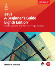 Java: A Beginner's Guide, Eighth Edition Herbert Schildt Author