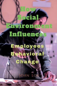 How Social Environment Influences John Lok Author