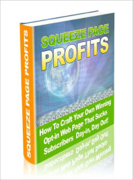 Squeeze Page Profits Lou Diamond Editor