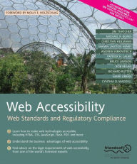 Web Accessibility: Web Standards and Regulatory Compliance Richard Rutter Author