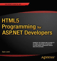 HTML5 Programming for ASP.NET Developers Bipin Joshi Author