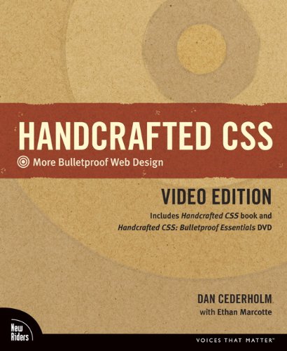 Handcrafted CSS Pack : More Bulletproof Web Design by Dan, Marcotte, Ethan Cederholm