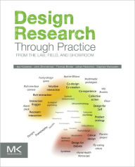 Design Research Through Practice: From the Lab, Field, and Showroom Ilpo Koskinen Author