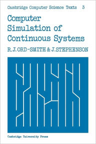 Computer Simulation of Continuous Systems R. J. Ord-Smith Author