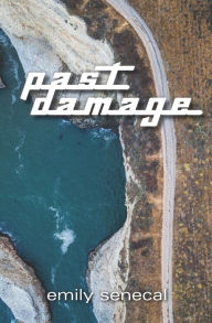 Past Damage Emily Senecal Author