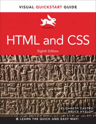 HTML and CSS: Visual QuickStart Guide Elizabeth Castro Author