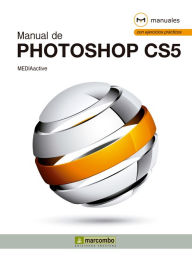 Manual de Photoshop CS5 MEDIAactive Author