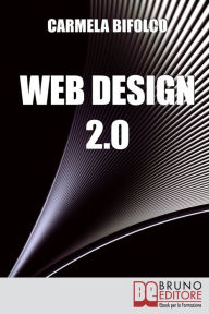 Web Design 2.0 Carmela Bifolco Author