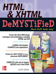 HTML & XHTML DeMYSTiFieD Lee M. Cottrell Author