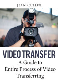 Video Transfer Jean Culler Author
