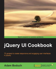 Jquery Ui Cookbook Adam Boduch Author