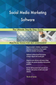 Social Media Marketing Software The Ultimate Step-By-Step Guide Gerardus Blokdyk Author