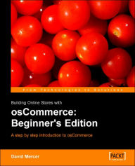 Building Online Stores with Oscommerce: Beginner Edition David Mercer Author