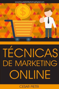 Técnicas De Marketing Online Cesar Pietri Author