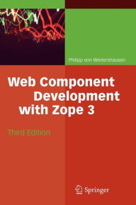 Web Component Development with Zope 3 Philipp Weitershausen Author