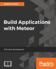 Build Applications with Meteor Dobrin Ganev Author