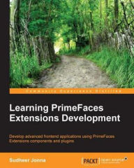 Learning PrimeFaces Extensions Development Sudheer Jonna Author