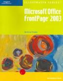 Microsoft FrontPage 2003 - Illustrated Introductory by Jessica Evans