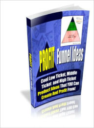 Profit Funnel Ideas Lou Diamond Editor