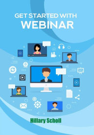 Get Started With Webinar Hillary Scholl Author