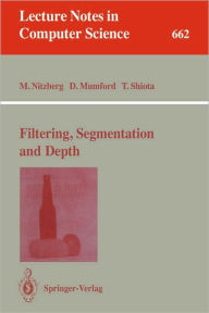 Filtering, Segmentation and Depth Mark Nitzberg Author