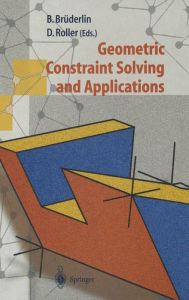 Geometric Constraint Solving and Applications Beat Bruderlin Editor
