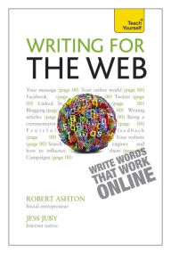 Writing for the Web Robert Ashton Author