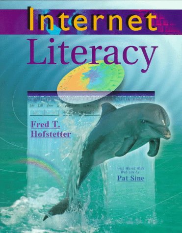 Internet Literacy by Pat, Hofstetter, Fred T. Sine