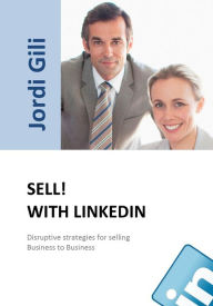 Sell! with Linkedin Jordi Gili Author