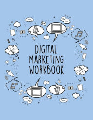Digital Marketing Workbook: Online Business Calendar Scheduler and Organizer For Social Entrepreneurs Kylee N. McArthur Author