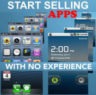 Creating And Selling Mobile Apps With No Or Little Experience Andriy Aleksyeyev Author