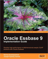 Oracle Essbase 9 Implementation Guide Sarma Anantapantula Author