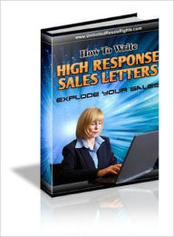 How to Write High Response Sales Letters Dawn Publishing Editor