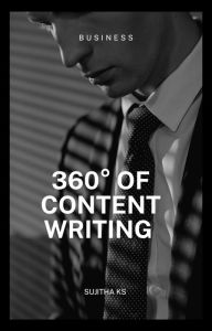 360-Degree Of Content Writing Sujitha K S Author