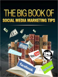 The Big Book of Social Media Tips Alan Smith Author