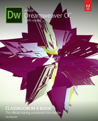 Adobe Dreamweaver CC Classroom in a Book (2018 release) James Maivald Author