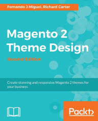 Magento 2 Theme Design Fernando J Miguel Author