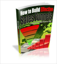How To Build Effective Sales Funnels How To Boost Your Sales Lou Diamond Editor