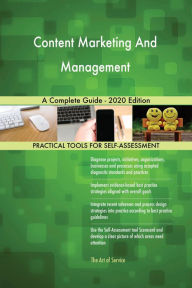 Content Marketing And Management A Complete Guide - 2020 Edition Gerardus Blokdyk Author