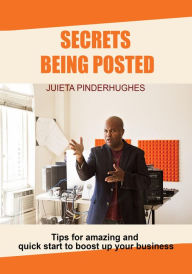 Secrets Being Posted Juieta Pinderhughes Author