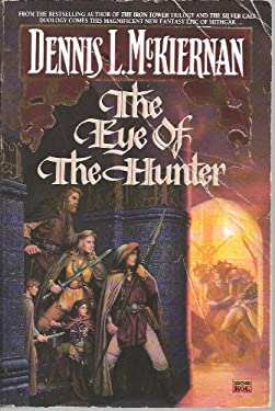 The Eye of the Hunter by Dennis L. McKiernan