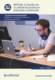 Gestión de la calidad de productos editoriales multimedia. ARGN0110 Desirée Durán Portillo Author