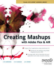 Creating Mashups with Adobe Flex and AIR Chris Korhonen Author