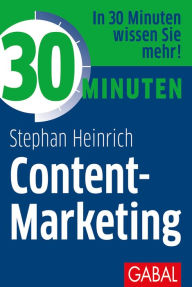 30 Minuten Content-Marketing Stephan Heinrich Author