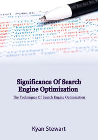 Significance Of Search Engine Optimization Ryan Stewart Author