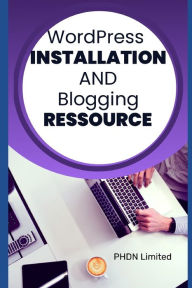WordPress Installation and Blogging Ressource PHDN Limited Author