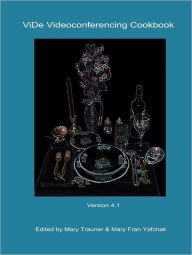 ViDe Videoconferencing Cookbook: Version 4.1 Video Development Initiative ViDe Author