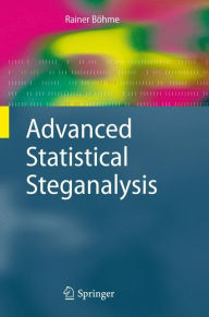 Advanced Statistical Steganalysis Rainer Bïhme Author