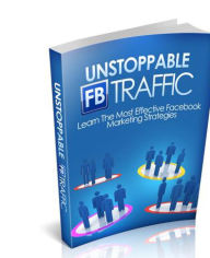 Unstoppable Facebook Traffic A+++ DigitalBKs 998 Editor