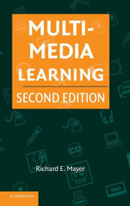 Multimedia Learning Richard E. Mayer Author